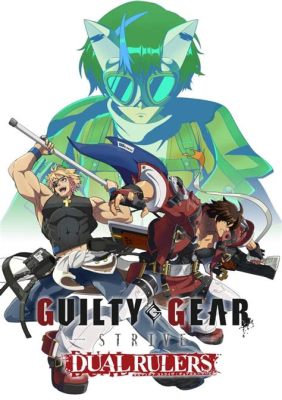 Guilty Gear Strive: Anime Dövüş Oyunlarının En İyi Temsilcisi mi?