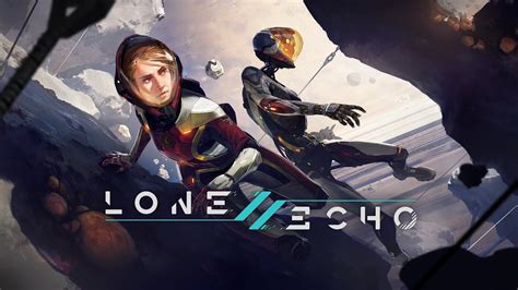 Lone Echo: Sanal Gerçeklik Evreninde Bir Gizemin Peşinde!